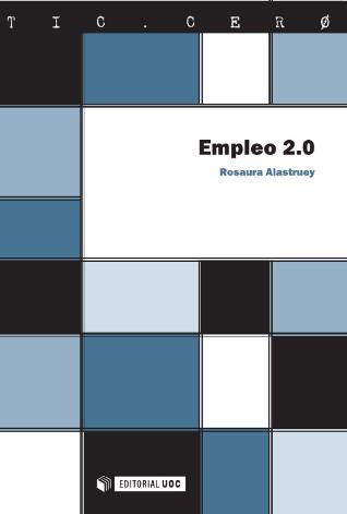 EMPLEO 2.0 | 9788497884518 | ALASTRUEY GARCÍA, ROSAURA | Galatea Llibres | Llibreria online de Reus, Tarragona | Comprar llibres en català i castellà online