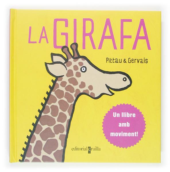 GIRAFA, LA | 9788466103268 | PITTAU & GERVAIS | Galatea Llibres | Llibreria online de Reus, Tarragona | Comprar llibres en català i castellà online