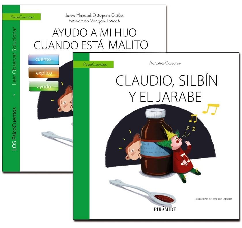 AYUDO A MI HIJO CUANDO ESTÁ MALITO + CUENTO: CLAUDIO, SILBÍN Y EL JARABE | 9788436840339 | ORTIGOSA QUILES, JUAN MANUEL/VARGAS TORCAL, FERNANDO/GAVINO LÁZARO, AURORA | Galatea Llibres | Llibreria online de Reus, Tarragona | Comprar llibres en català i castellà online