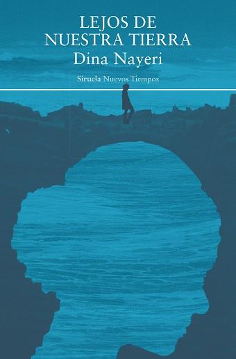 LEJOS DE NUESTRA TIERRA | 9788419942746 | NAYERI, DINA | Galatea Llibres | Llibreria online de Reus, Tarragona | Comprar llibres en català i castellà online