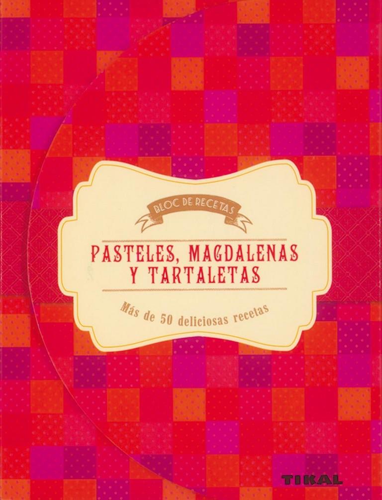 PASTELES, MAGDALENAS Y TARTALETAS | 9788499283159 | WARWICK, DIANA | Galatea Llibres | Llibreria online de Reus, Tarragona | Comprar llibres en català i castellà online