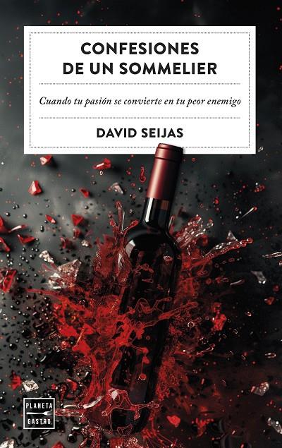 CONFESIONES DE UN SOMMELIER | 9788408288541 | SEIJAS, DAVID | Galatea Llibres | Llibreria online de Reus, Tarragona | Comprar llibres en català i castellà online