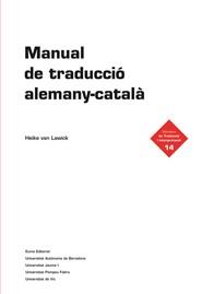 MANUAL DE TRADUCCIO ALEMANY-CATALA | 9788497663182 | VAN LAWICK, HEIKE | Galatea Llibres | Librería online de Reus, Tarragona | Comprar libros en catalán y castellano online