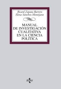 MANUAL DE INVESTIGACIÓN CUALITATIVA EN LA CIENCIA POLÍTICA | 9788430952632 | ZAPATA BARRERO, RICARD/SÁNCHEZ MONTIJANO, ELENA | Galatea Llibres | Llibreria online de Reus, Tarragona | Comprar llibres en català i castellà online