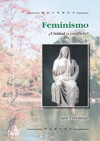 FEMENISMO ¿UNIDAD O CONFLICTO? | 9788427714571 | FREEDMAN, JANE | Galatea Llibres | Llibreria online de Reus, Tarragona | Comprar llibres en català i castellà online