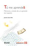 TU ME APRENDES-MEMORIA Y OLVIDO DE UN APRENDIZ DE MAESTRO | 9788499800660 | CELA OLLE, JAUME | Galatea Llibres | Llibreria online de Reus, Tarragona | Comprar llibres en català i castellà online