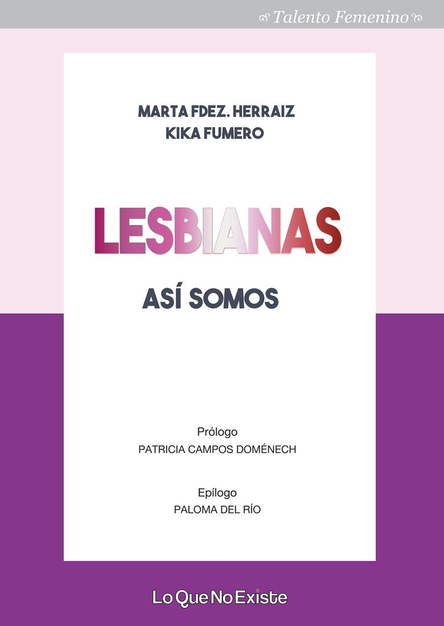 LESBIANAS, ASÍ SOMOS | 9788494860379 | FERNÁNDEZ HERRAIZ, MARTA/FUMERO, KIKA | Galatea Llibres | Llibreria online de Reus, Tarragona | Comprar llibres en català i castellà online