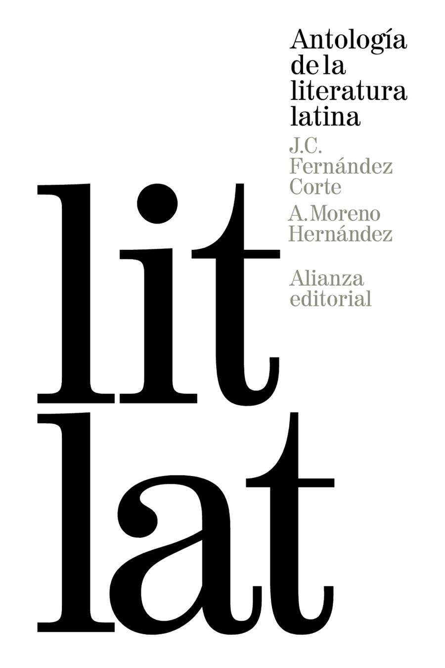 ANTOLOGÍA DE LA LITERATURA LATINA | 9788420688480 | FERNÁNDEZ CORTE, JOSÉ CARLOS/MORENO HERNÁNDEZ, ANTONIO | Galatea Llibres | Llibreria online de Reus, Tarragona | Comprar llibres en català i castellà online