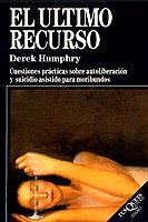 ULTIMO RECURSO, EL | 9788472235007 | Humphry, Derek | Galatea Llibres | Llibreria online de Reus, Tarragona | Comprar llibres en català i castellà online