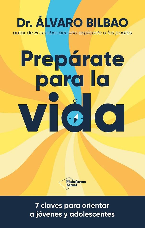 PREPÁRATE PARA LA VIDA? | 9788410079267 | BILBAO, DR. ÁLVARO | Galatea Llibres | Llibreria online de Reus, Tarragona | Comprar llibres en català i castellà online