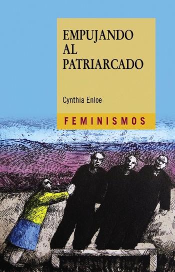 EMPUJANDO AL PATRIARCADO | 9788437639529 | ENLOE, CYNTHIA | Galatea Llibres | Librería online de Reus, Tarragona | Comprar libros en catalán y castellano online