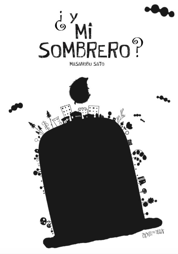 Y MI SOMBRERO? | 9788416427079 | SATO, MASANOBU | Galatea Llibres | Llibreria online de Reus, Tarragona | Comprar llibres en català i castellà online