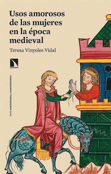 USOS AMOROSOS DE LAS MUJERES EN LA ÉPOCA MEDIEVAL | 9788413520780 | VINYOLES VIDAL, TERESA | Galatea Llibres | Llibreria online de Reus, Tarragona | Comprar llibres en català i castellà online