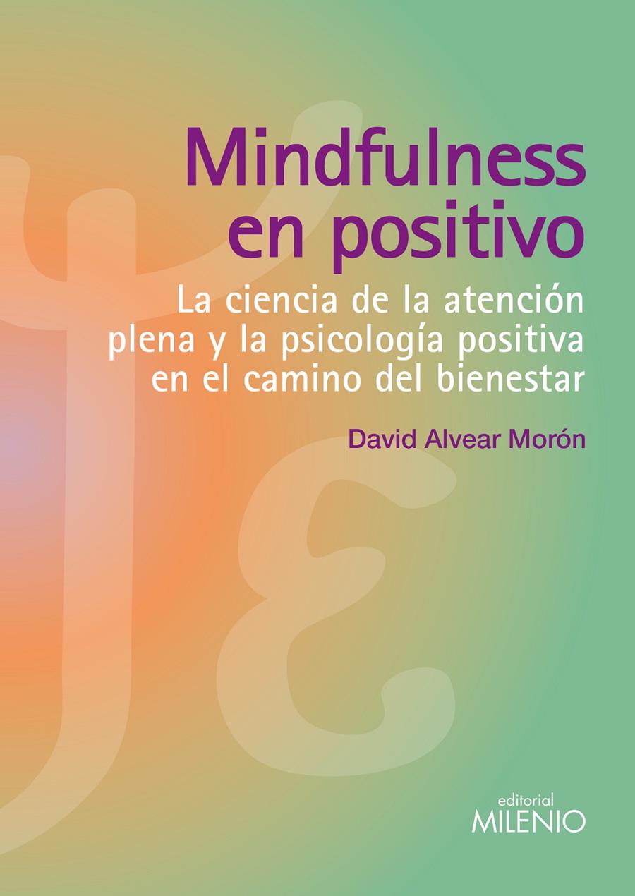 MINDFULNESS EN POSITIVO | 9788497436748 | ALBEAR MORÓN, DAVID | Galatea Llibres | Llibreria online de Reus, Tarragona | Comprar llibres en català i castellà online