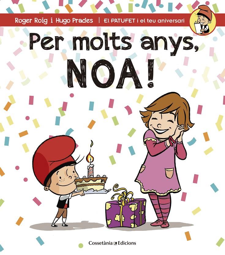 PER MOLTS ANYS, NOA! | 9788490344453 | ROIG CÉSAR, ROGER | Galatea Llibres | Llibreria online de Reus, Tarragona | Comprar llibres en català i castellà online