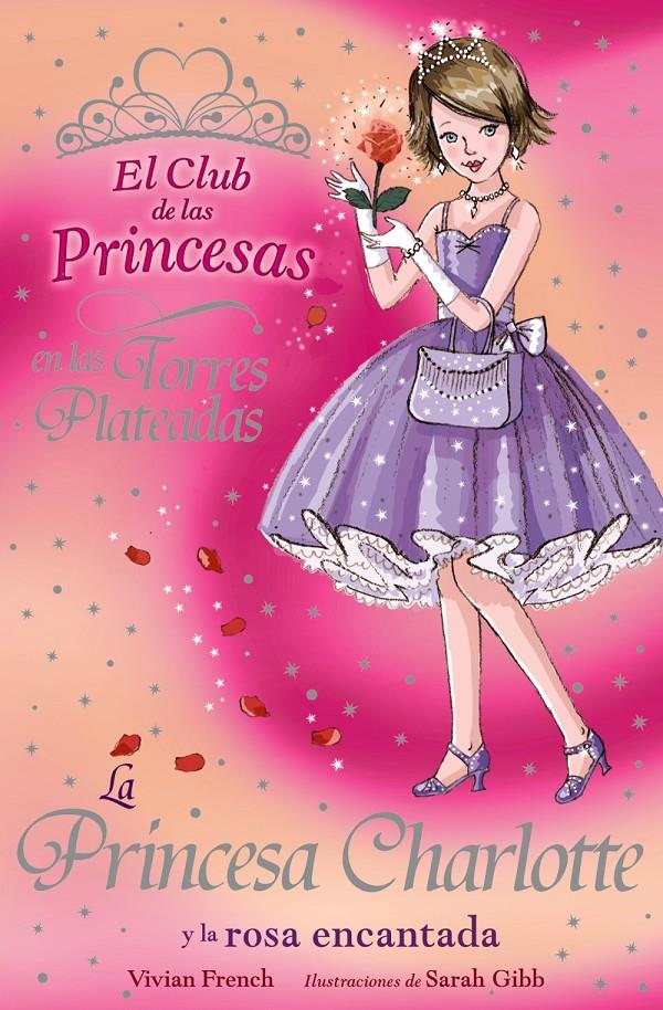 PRINCESA CHARLOTTE Y LA ROSA ENCADENADA, LA | 9788466762816 | FRENCH, VIVIAN | Galatea Llibres | Llibreria online de Reus, Tarragona | Comprar llibres en català i castellà online