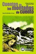 CUENTOS DE LAS MONTAÑAS DE CUENTO | 9788495760609 | MARTINEZ DE PISON, EDUARDO | Galatea Llibres | Llibreria online de Reus, Tarragona | Comprar llibres en català i castellà online