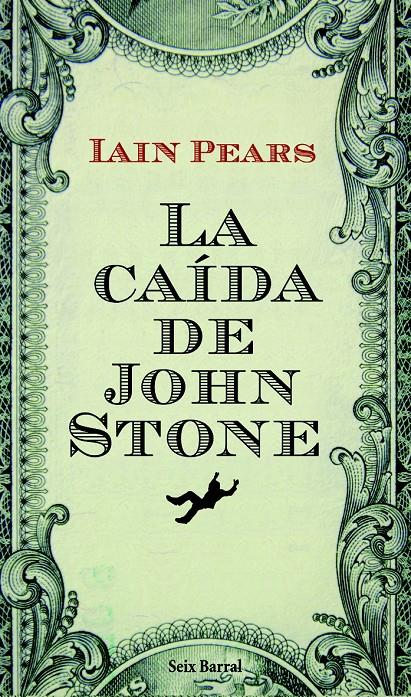 CAÍDA DE JOHN STONE, LA | 9788432228704 | PEARS, IAIN | Galatea Llibres | Librería online de Reus, Tarragona | Comprar libros en catalán y castellano online