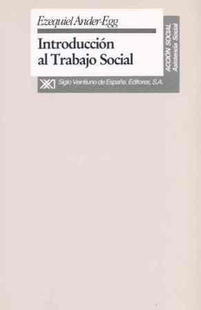 INTRODUCCION AL TRABAJO SOCIAL | 9788432307447 | ANDER-EGG, EZEQUIEL | Galatea Llibres | Librería online de Reus, Tarragona | Comprar libros en catalán y castellano online