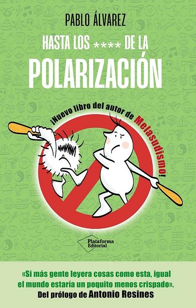 HASTA LOS **** DE LA POLARIZACIÓN | 9791387568290 | ÁLVAREZ, PABLO | Galatea Llibres | Llibreria online de Reus, Tarragona | Comprar llibres en català i castellà online