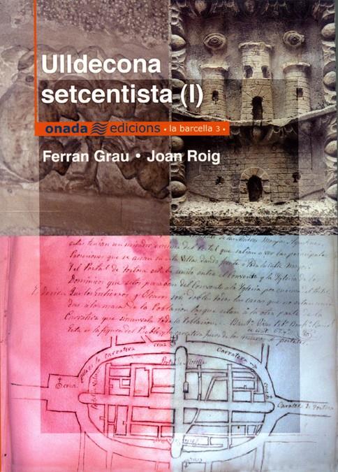 ULDECONA SETCENTISTA 1 | 9788493344146 | GRAU, FERRAN I ROIG, JOAN | Galatea Llibres | Llibreria online de Reus, Tarragona | Comprar llibres en català i castellà online