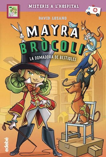 MAYRA BRÒCOLI 4: MISTERIS A L'HOSPITAL | 9788468349220 | LOZANO GARBALA, DAVID | Galatea Llibres | Llibreria online de Reus, Tarragona | Comprar llibres en català i castellà online