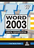 WORD 2003 PARA OPOSITORES | 9788466501521 | ROCHA FREIRE, IVAN | Galatea Llibres | Llibreria online de Reus, Tarragona | Comprar llibres en català i castellà online