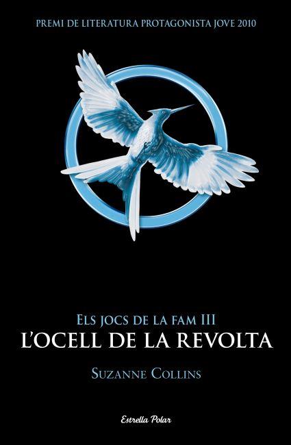 L'OCELL DE LA REVOLTA (ELS JOCS DE LA FAM, 3) | 9788499328058 | COLLINS, SUZANNE | Galatea Llibres | Llibreria online de Reus, Tarragona | Comprar llibres en català i castellà online