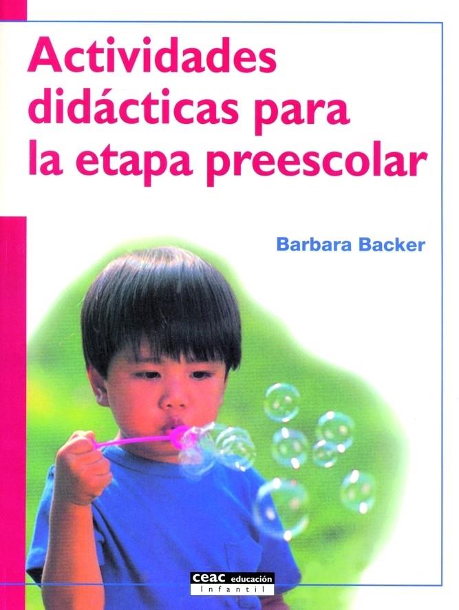 ACTIVIDADES DIDACTICAS PARA LA ETAPA ESCOLAR | 9788432913983 | BACKER, BARBARA | Galatea Llibres | Librería online de Reus, Tarragona | Comprar libros en catalán y castellano online