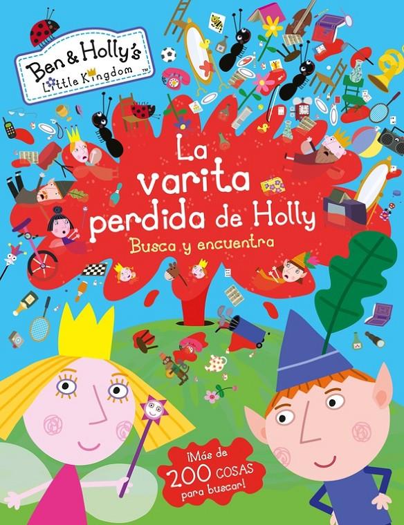 LA VARITA PERDIDA DE HOLLY (EL PEQUEÑO REINO DE BEN Y HOLLY. BUSCA Y ENCUENTRA) | 9788448846275 | Galatea Llibres | Llibreria online de Reus, Tarragona | Comprar llibres en català i castellà online