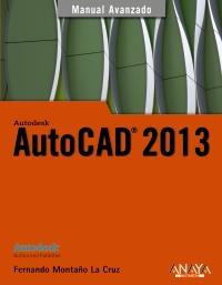 AUTOCAD 2013 | 9788441532359 | MONTAÑO LA CRUZ, FERNANDO | Galatea Llibres | Llibreria online de Reus, Tarragona | Comprar llibres en català i castellà online