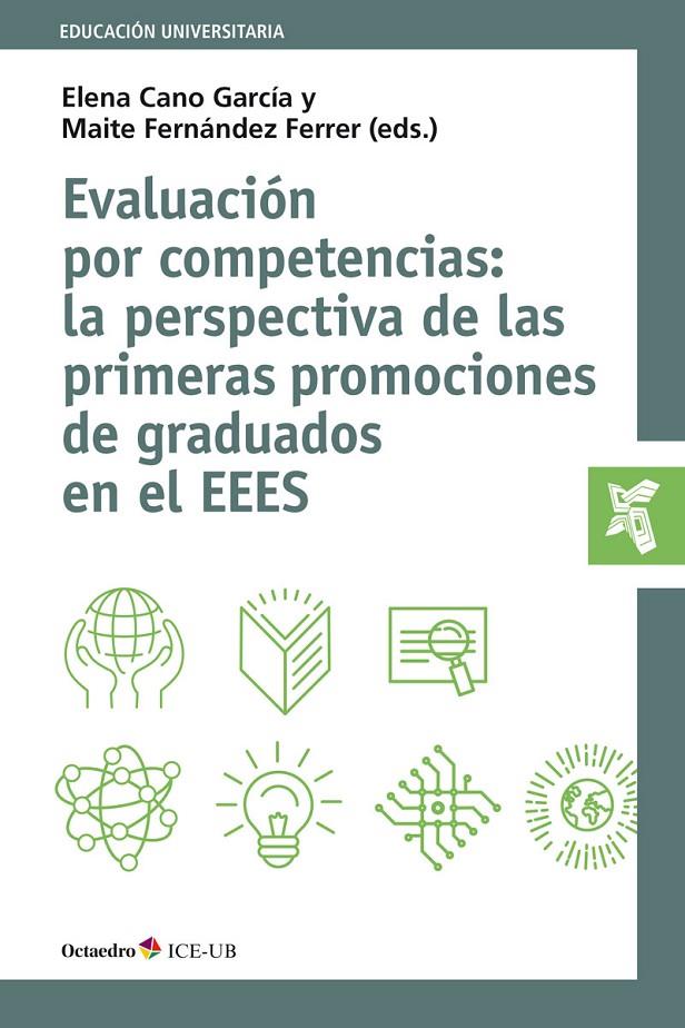 EVALUACIÓN POR COMPETENCIAS: LA PERSPECTIVA DE LAS PRIMERAS PROMOCIONES DE GRADU | 9788499218274 | CANO, ELENA | Galatea Llibres | Llibreria online de Reus, Tarragona | Comprar llibres en català i castellà online