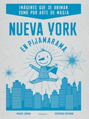 NUEVA YORK EN PIJAMARAMA | 9788484647973 | LEBLOND, MICHAEL/ BERTRAND, FEDERIQUE | Galatea Llibres | Llibreria online de Reus, Tarragona | Comprar llibres en català i castellà online