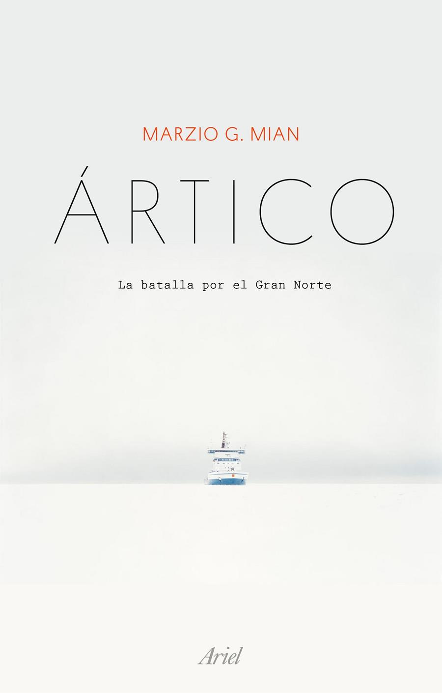 ÁRTICO | 9788434429512 | MIAN, MARZIO G. | Galatea Llibres | Llibreria online de Reus, Tarragona | Comprar llibres en català i castellà online