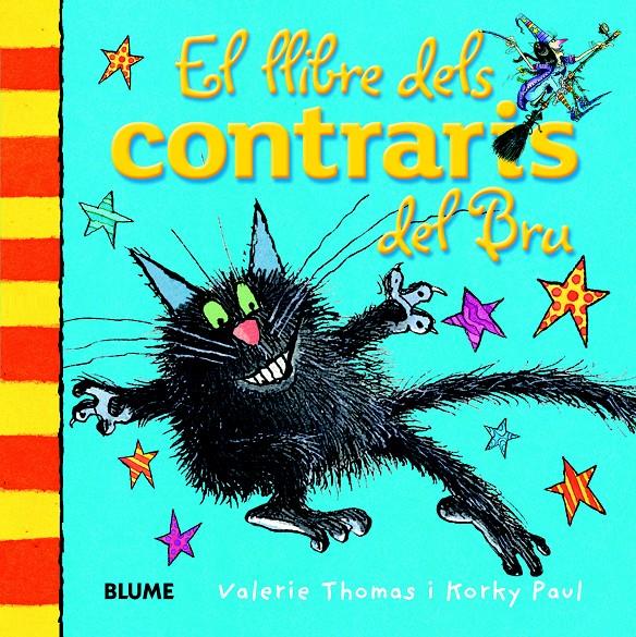 EL LLIBRE DELS CONTRARIS DEL BRU | 9788498017526 | THOMAS, VALERIE/PAUL, KORKY | Galatea Llibres | Librería online de Reus, Tarragona | Comprar libros en catalán y castellano online