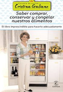 SABER COMPRAR, CONSERVAR Y CONGELAR NUESTROS ALIMENTOS | 9788467021059 | GALIANO, CRISTINA | Galatea Llibres | Llibreria online de Reus, Tarragona | Comprar llibres en català i castellà online