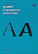 IGUALTAT D`OPORTUNITATS NOIES I NOIS | 9788439342779 | Galatea Llibres | Llibreria online de Reus, Tarragona | Comprar llibres en català i castellà online