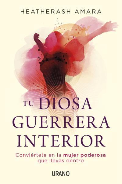 TU DIOSA GUERRERA INTERIOR | 9788479539061 | AMARA, HEATHERASH | Galatea Llibres | Llibreria online de Reus, Tarragona | Comprar llibres en català i castellà online