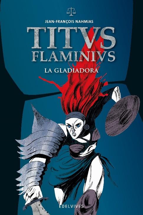 LA GLADIADORA | 9788414006405 | NAHMIAS, JEAN-FRANÇOIS | Galatea Llibres | Llibreria online de Reus, Tarragona | Comprar llibres en català i castellà online