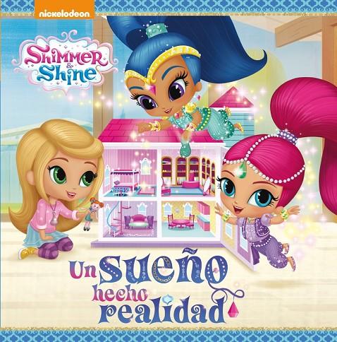 UN SUEÑO HECHO REALIDAD (SHIMMER & SHINE. PRIMERAS LECTURAS) | 9788448847555 | NICKELODEON | Galatea Llibres | Llibreria online de Reus, Tarragona | Comprar llibres en català i castellà online