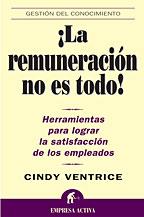 REMUNERACION NO ES TODO, LA | 9788495787507 | VENTRICE, CINDY | Galatea Llibres | Llibreria online de Reus, Tarragona | Comprar llibres en català i castellà online