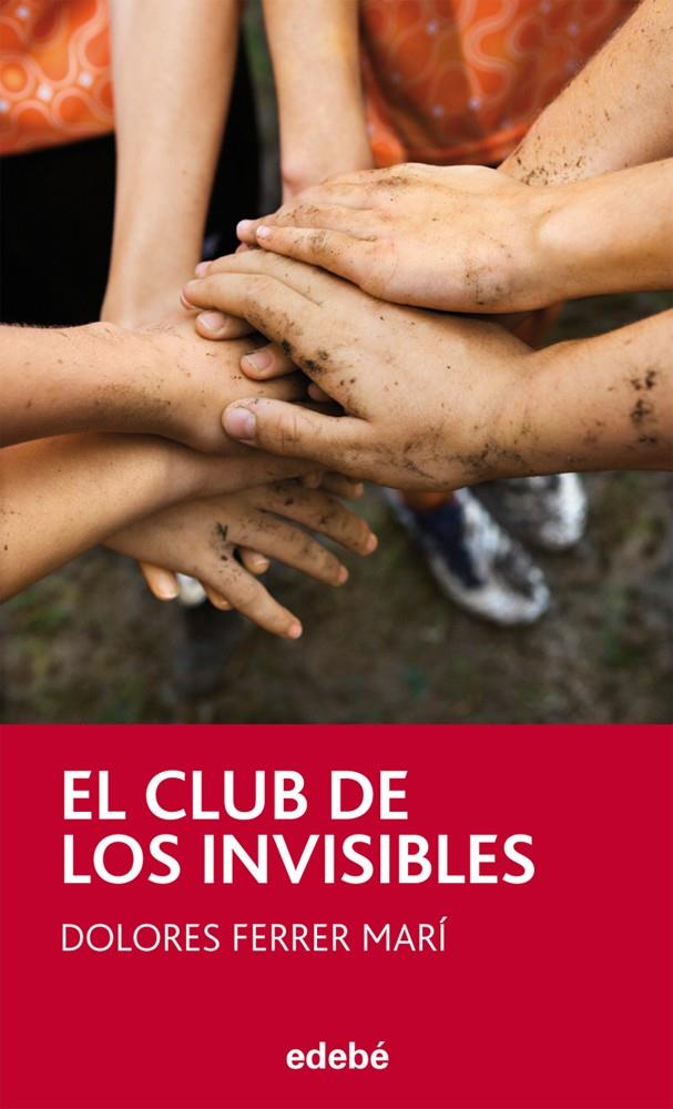 EL CLUB DE LOS INVISIBLES | 9788468304182 | FERRER, DOLORES | Galatea Llibres | Llibreria online de Reus, Tarragona | Comprar llibres en català i castellà online