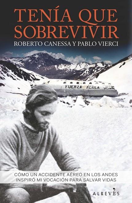 TENÍA QUE SOBREVIVIR | 9788416328741 | CANESSA, ROBERTO/VIERCI, PABLO | Galatea Llibres | Llibreria online de Reus, Tarragona | Comprar llibres en català i castellà online