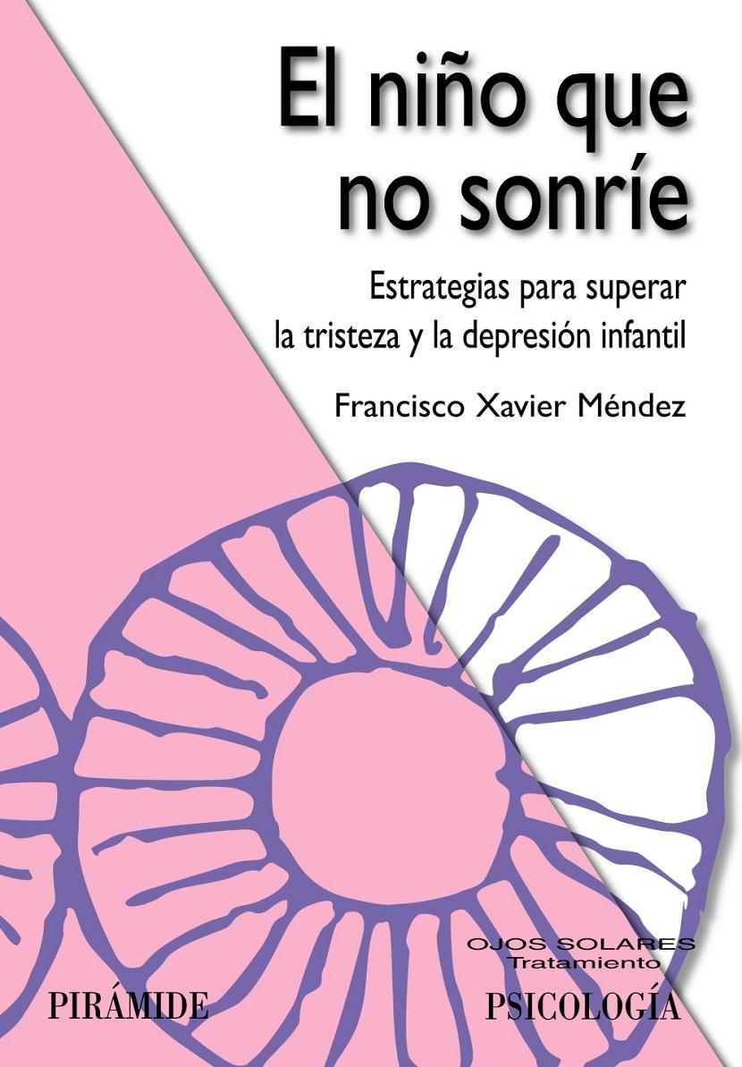 NIÑO QUE NO SONRÍE, EL | 9788436825688 | MÉNDEZ CARRILLO, FRANCISCO XAVIER | Galatea Llibres | Llibreria online de Reus, Tarragona | Comprar llibres en català i castellà online