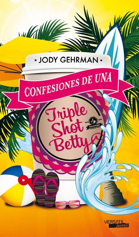 CONFESIONES DE UNA TRIPLE SHOT BETTY | 9788492929658 | GEHRMAN, JODY | Galatea Llibres | Llibreria online de Reus, Tarragona | Comprar llibres en català i castellà online