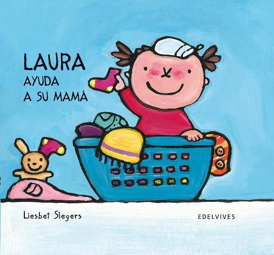 LAURA AYUDA A SU MAMA | 9788426364920 | SLEGERS, LIESBET | Galatea Llibres | Llibreria online de Reus, Tarragona | Comprar llibres en català i castellà online