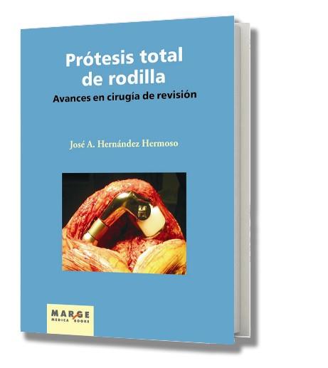 PROTESIS TOTAL DE RODILLA | 9788492442119 | HERNANDEZ HERMOSO, JOSE A. | Galatea Llibres | Llibreria online de Reus, Tarragona | Comprar llibres en català i castellà online