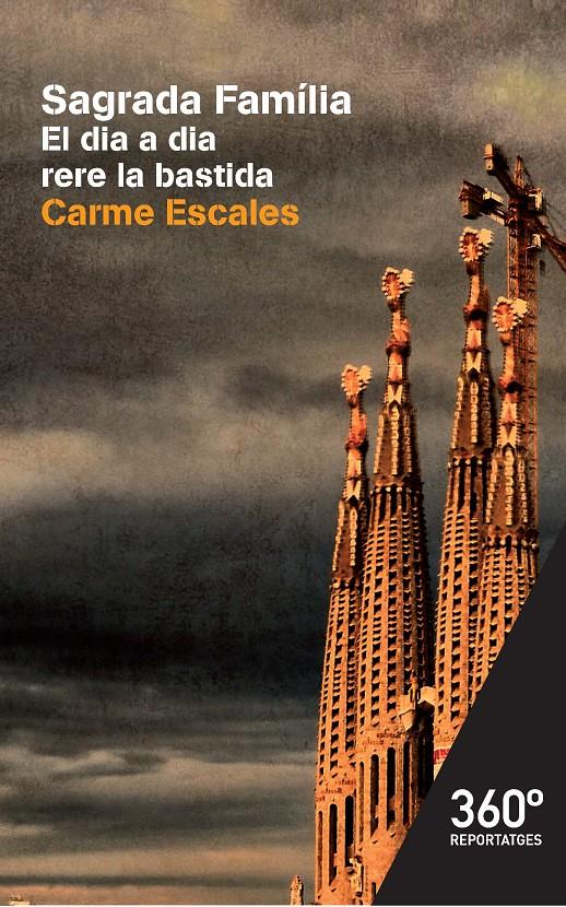 SAGRADA FAMILIA. EL DIA A DIA RERE LA BASTIDA | 9788491163206 | ESCALES JIMÉNEZ, CARME | Galatea Llibres | Llibreria online de Reus, Tarragona | Comprar llibres en català i castellà online