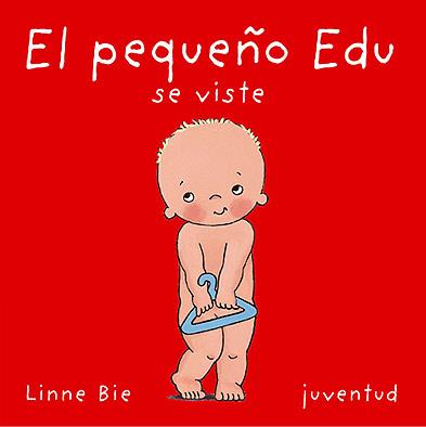 PEQUEÑO EDU SE VISTE, EL | 9788426134202 | BIE, LINNE | Galatea Llibres | Llibreria online de Reus, Tarragona | Comprar llibres en català i castellà online