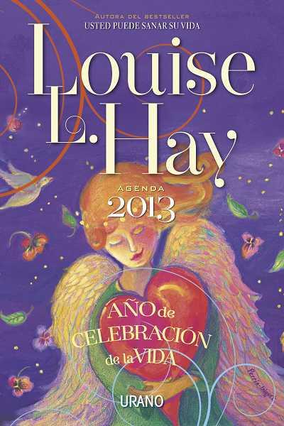 AGENDA 2013 LOUISE HAY | 9788479538156 | HAY, LOUISE | Galatea Llibres | Librería online de Reus, Tarragona | Comprar libros en catalán y castellano online